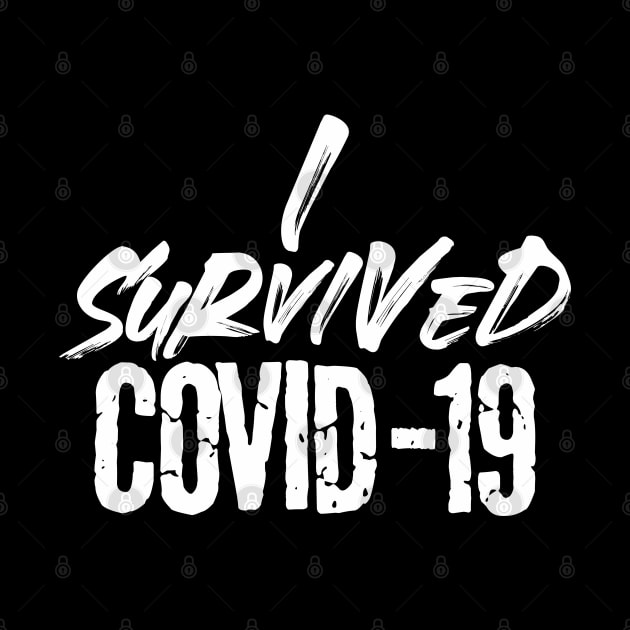 I SURVIVED COVID-19 by Diskarteh