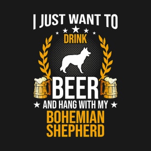 Drink Beer And Hang With My Bohemian Shepherd Dog Lover Gift T-Shirt