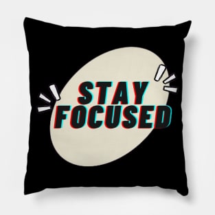 Stay Focused Pillow