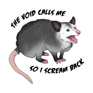 Opossum Screaming into the Void T-Shirt