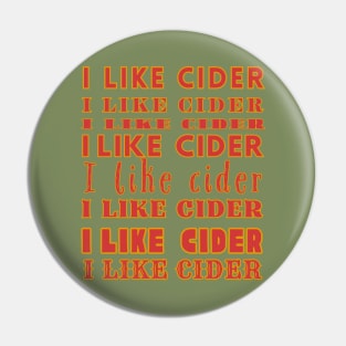 I Like Cider - Cider Fan Chant Pin