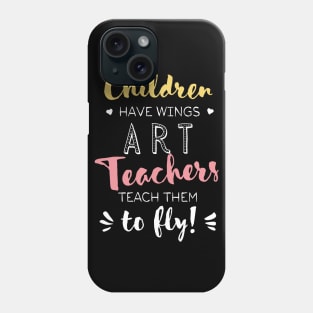 Art Teacher Gifts - Beautiful Wings Quote Phone Case