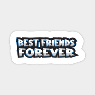 Best Friends Forever Magnet