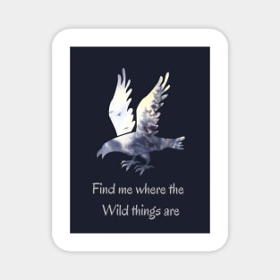 Wildlife nature - Inspirational quote for Nature lovers and travelers 2 Magnet
