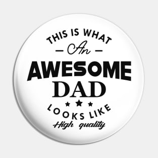 Dad - This is what an awesome dad looks like Pin