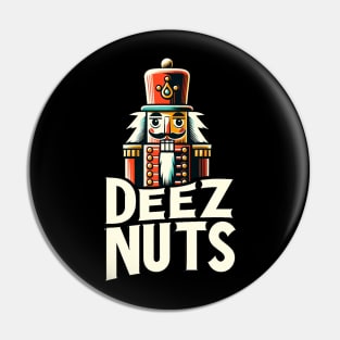 deez nuts Pin
