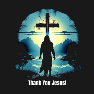 Thank you Jesus! T-Shirt