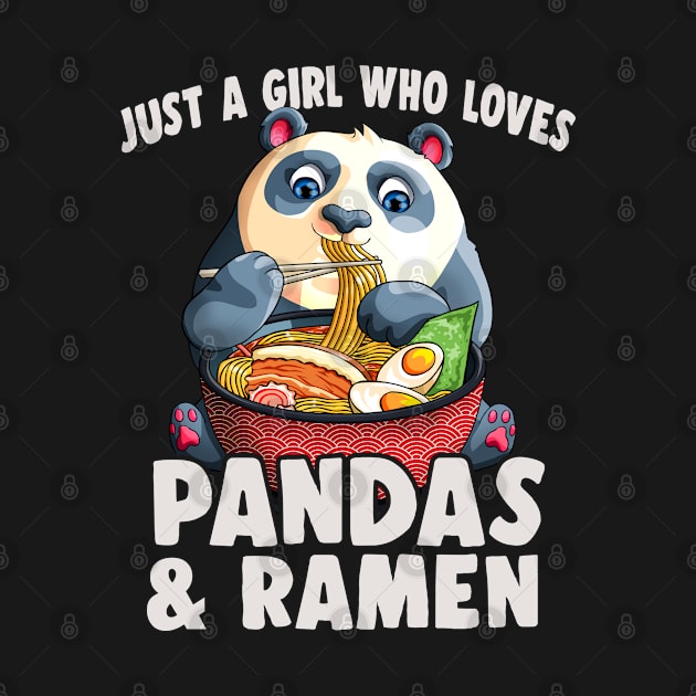 Just a Girl Who Loves Pandas and Ramen Kawaii Panda Noodles by Blink_Imprints10