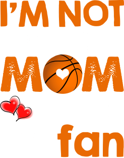 I_m Not Just His Mom I_m His #1 Fan Basketball Mom Magnet