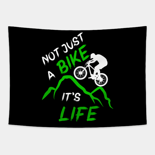 Not just a bike, it's life. Downhill mountain bike mtb gift idea Tapestry by AS Shirts