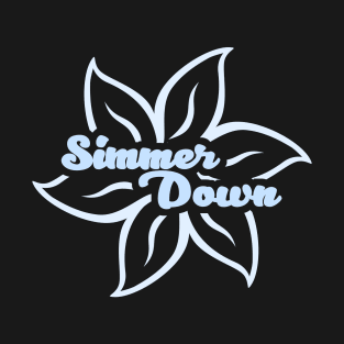 Simmer Down T-Shirt