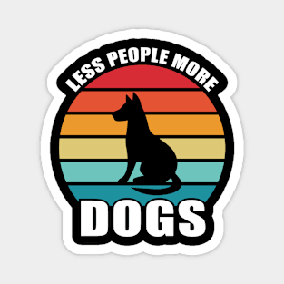 Less People More Dogs Magnet