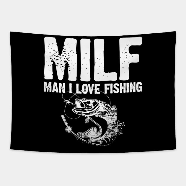 MILF Man I Love Fishing Tapestry by oyshopping