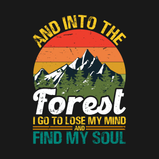 Find My Soul Inspirational Forest Hiking Nature Lover T-Shirt