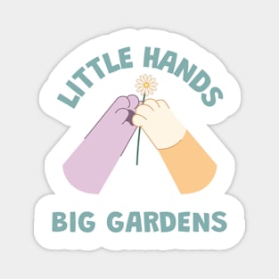 Little Hands, Big Gardens Magnet