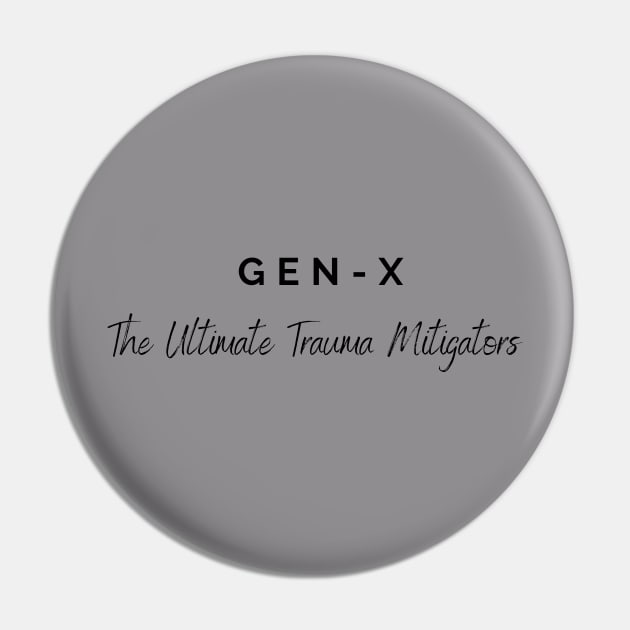 GEN  X TRAUMA Pin by EmoteYourself