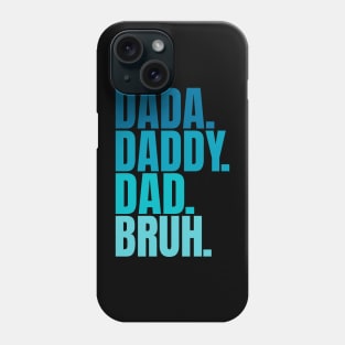 Dada Daddy Dad Bruh Retro Funny Fathers Day 2023 Phone Case