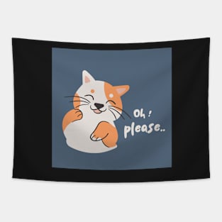 Oh! Please... Tapestry