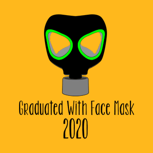 Graduated with Face Mask 2020 T-Shirt