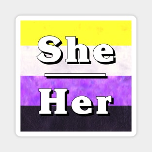 She-Her Pronouns: Non-Binary Magnet