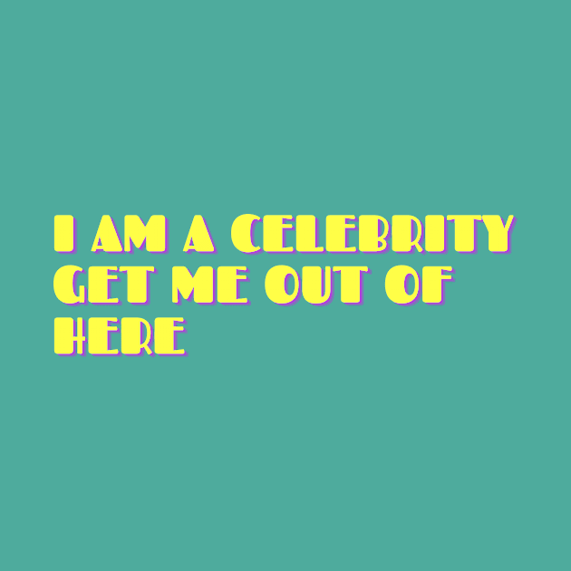 I AM A CELEBRITY GET ME OUT OF HERE by waltzart
