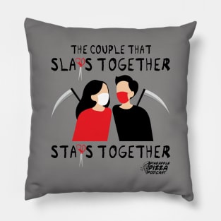 The Couple That Slays Together Stays Together Pillow