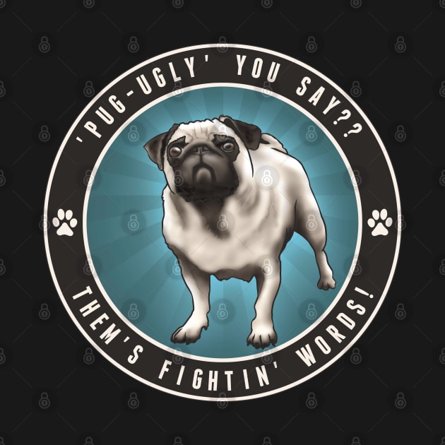 Pug Ugly - Aqua by ranxerox79