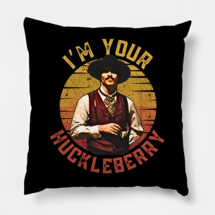 I'm your huckleberry, Doc holliday Pillow