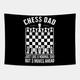 Chess dad Just like a normal dad But 3 moves ahead Tapestry