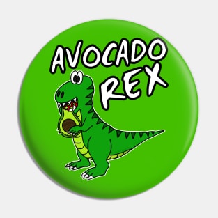 Avocado Rex Dinosaur T-Rex Healthy Eating Vegan Pin