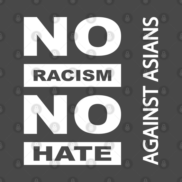 Anti-Asian racism, Anti-Asians racism, no racism no hate by egygraphics