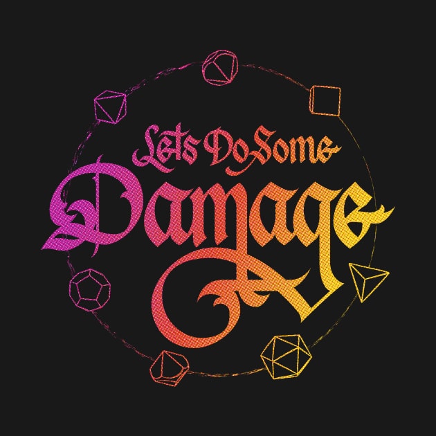 Let's Do Some Damage Bright Calligraphy by polliadesign