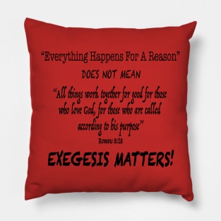 Exegesis Matters Romans 8:28 Pillow