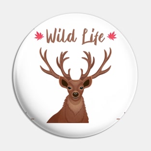Nature lover, Wild Life Lover , deer lover Pin