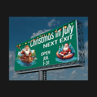 Christmas in July Next Exit Santa Paddle boarding Rafting Santa water sports Fwy Sign Open July 1-30 Canoeing T-Shirt