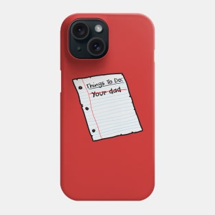 Cross That Off As Well Phone Case