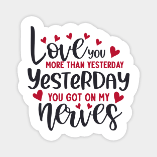 I love you more thanyestereday (red) Magnet