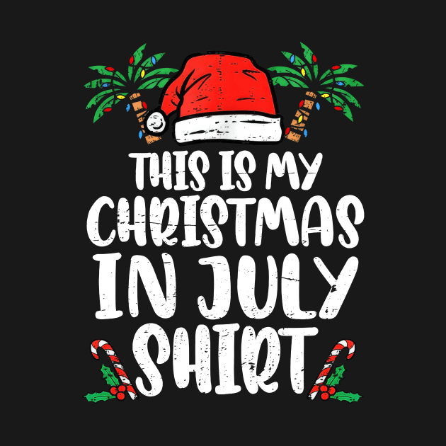 This Is My Christmas In July Santa Hat Summer Beach Vacation by Gearlds Leonia