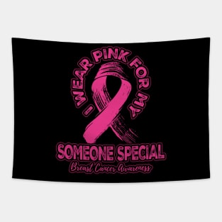 I wear pink for my Someone Special Tapestry