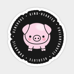 cute chinese zodiac | year of the pig | personality traits | generous, kind-hearted, philanthropic, resolute, romantic Magnet