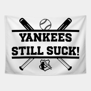 Yankees Still Suck! v2 Tapestry