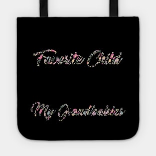 Grandbabies Are My Favorite Funny Grandma Mother's Day Tote