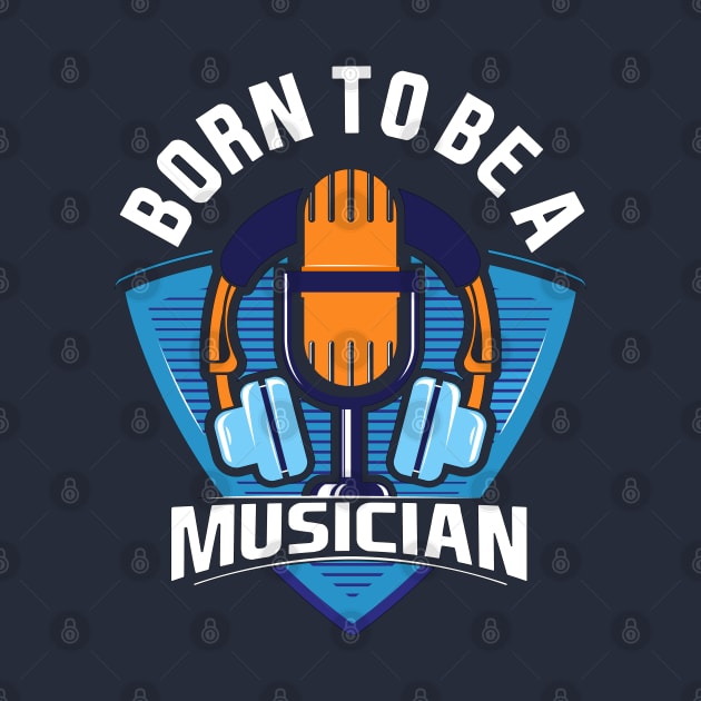 Born to be A Musician by piksimp