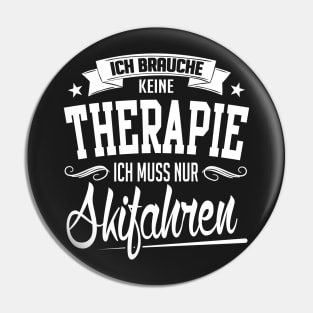 Winter: Ich brauche keine Therapie. Ich muss nur skifahren Pin