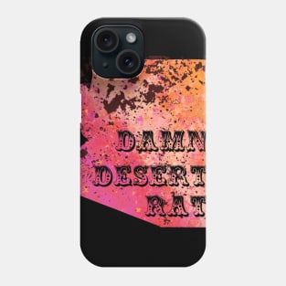 Desert Rat- Hot Tamale Phone Case