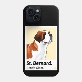 St. Bernard The Gentle Giant / St. Bernard Design / Dog lover / St. Bernard Owner Phone Case