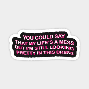 Bratz quote Magnet