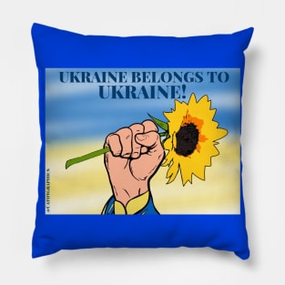 Ukraine belongs to Ukraine Pillow