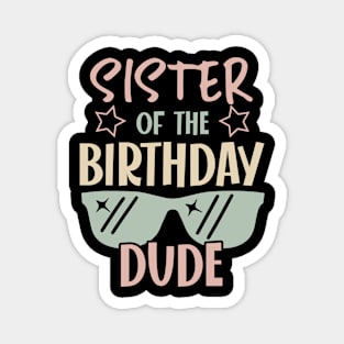 sister Of The Birthday Boy glasses B-day Gift For Boys Girl Kids Magnet