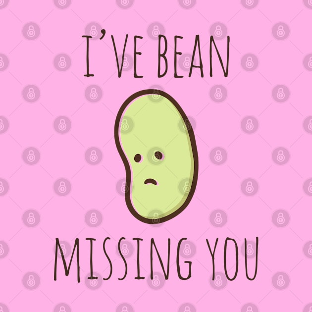 I've Bean Missing You by myndfart